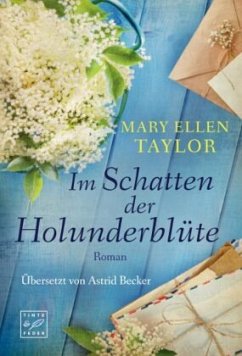 Im Schatten der Holunderblüte - Taylor, Mary Ellen