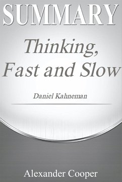 Summary of Thinking, Fast and Slow (eBook, ePUB) - Cooper, Alexander