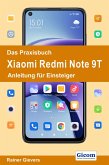 Das Praxisbuch Xiaomi Redmi Note 9T - Anleitung für Einsteiger (eBook, PDF)