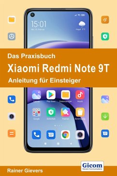 Das Praxisbuch Xiaomi Redmi Note 9T - Anleitung für Einsteiger (eBook, PDF) - Gievers, Rainer