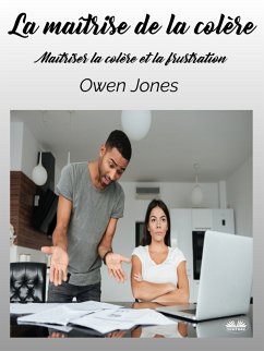 La Maîtrise De La Colère (eBook, ePUB) - Jones, Owen