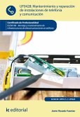 Mantenimiento y reparación de instalaciones de telefonía y comunicación. ELES0108 (eBook, ePUB)