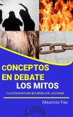 Conceptos en Debate. Los Mitos (eBook, ePUB)