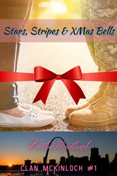 Stars, Stripes & Xmas Bells (Clan McKinloch, #1) (eBook, ePUB) Cover Stars, Stripes & Xmas Bells (Clan McKinloch, #1) (eBook, ePUB)