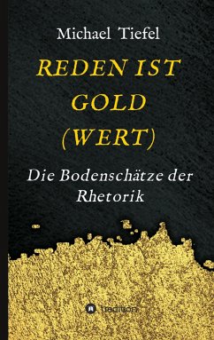 REDEN IST GOLD(WERT) - Tiefel, Michael