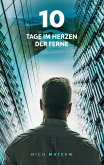 10 Tage im Herzen der Ferne (eBook, ePUB)