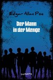 Der Mann der Menge (eBook, ePUB)