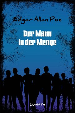 Der Mann der Menge (eBook, ePUB)