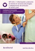 Información y atención al cliente en servicios de arreglos y adaptaciones de artículos en textil y piel. TCPF0109 (eBook, ePUB)