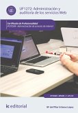 Administración y auditoría de los servicios web. IFCT0509 (eBook, ePUB)