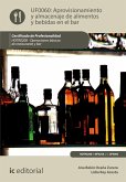 Aprovisionamiento y almacenaje de alimentos y bebidas en el bar. HOTR0208 (eBook, ePUB)