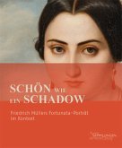 Schön wie ein Schadow Schön wie ein Schadow