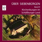 Über Siebenbürgen - Kirchenburgen im Schäßburger Land