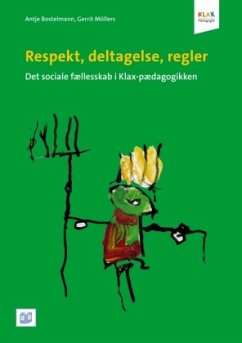 Respekt, deltagelse, regler - Bostelmann, Antje;Möllers, Gerrit