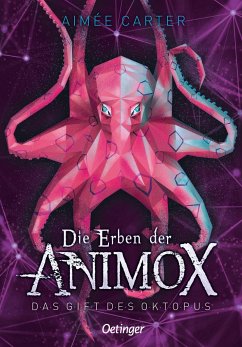 Das Gift des Oktopus / Die Erben der Animox Bd.2 - Carter, Aimée