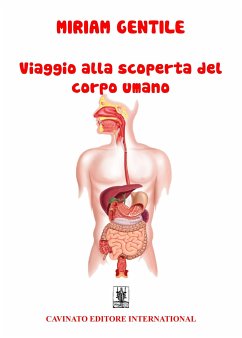 Viaggio alla scoperta del corpo umano (eBook, ePUB) - Gentile, Miriam