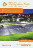 Eficiencia energética en las instalaciones de iluminación interior y alumbrado exterior. ENAC0108 (eBook, ePUB)
