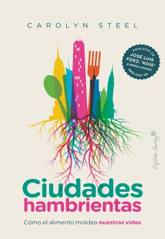 Ciudades hambrientas (eBook, ePUB) - Steel, Carolyn