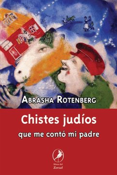 Chistes judíos que me contó mi padre (eBook, ePUB) Cover Chistes judíos que me contó mi padre (eBook, ePUB)