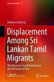 Displacement Among Sri Lankan Tamil Migrants (eBook, ePUB)