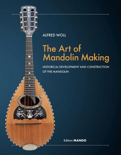 The Art of Mandolin Making - Alfred, Woll