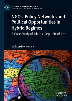 NGOs, Policy Networks and Political Opportunities in Hybrid Regimes (eBook, PDF) - Moheimany, Mohsen