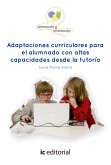 Adaptaciones curriculares para el alumnado con altas capacidades desde la tutoría. (eBook, ePUB)