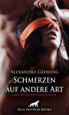 Schmerzen auf andere Art   Erotische SM-Geschichte (eBook, PDF)