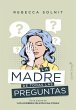 La madre de todas las preguntas (eBook,... - Bild 1