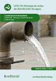 Montaje de redes de distribución de agua. ENAT0108 (eBook, ePUB)