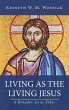 Living as the Living Jesus - Bild 1