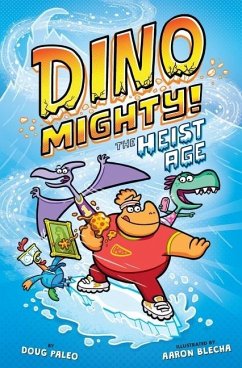 The Heist Age: Dinosaur Graphic Novel - Paleo, Doug