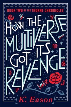 How the Multiverse Got Its Revenge - Eason, K.