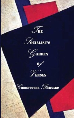 The Socialist's Garden of Verses - Bernard, Christopher
