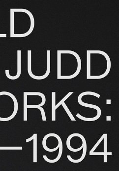 Donald Judd: Artworks 1970-1994 - Judd, Donald