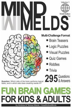 295 Fun Brain Teasers, Logic/Visual Puzzles, Trivia Questions, Quiz Games and Riddles: MindMelds Volume 1, World Edition - Fun Diversions for Your Men - Marek, Andrew; Marek, Teresa Marek