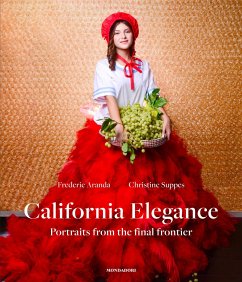 California Elegance: Portraits from the Final Frontier - Aranda, Frederic; Suppes, Christine