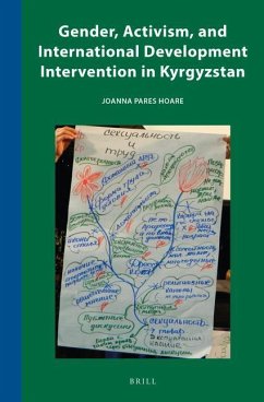 Gender, Activism, and International Development Intervention in Kyrgyzstan - Pares Hoare, Joanna