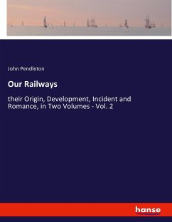 Our Railways - Pendleton, John