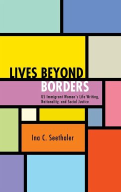 Lives beyond Borders - Seethaler, Ina C.