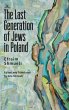 The Last Generation of Jews in Poland - Bild 1