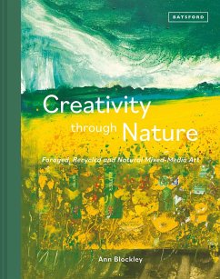 Creativity Through Nature - Blockley, Ann