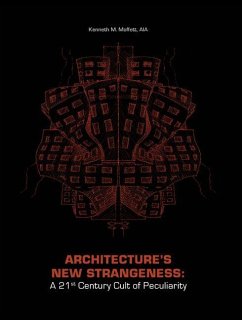 Architecture's New Strangeness - Moffett, Kenneth