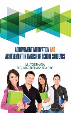 Achievement Motivation and Achievement in English of School Students - Jyosthana, M.