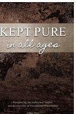 Kept Pure In All Ages
