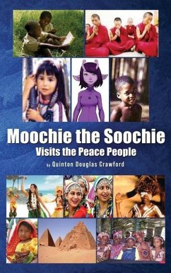 Moochie the Soochie: Visits the Peace People - Crawford, Quinton Douglas