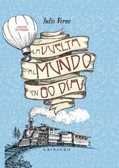 Vuelta Al Mundo En 80 Dias, La (Gribaudo) - Verne, Julio