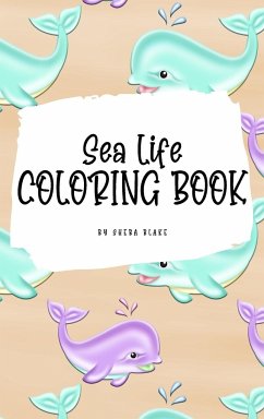 Sea Life Coloring Book for Young Adults and Teens (6x9 Hardcover Coloring Book / Activity Book) - Blake, Sheba