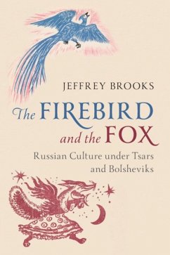 The Firebird and the Fox - Brooks, Jeffrey (The Johns Hopkins University, Maryland)