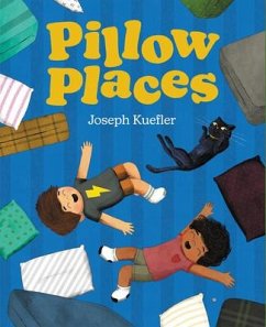 Pillow Places - Kuefler, Joseph